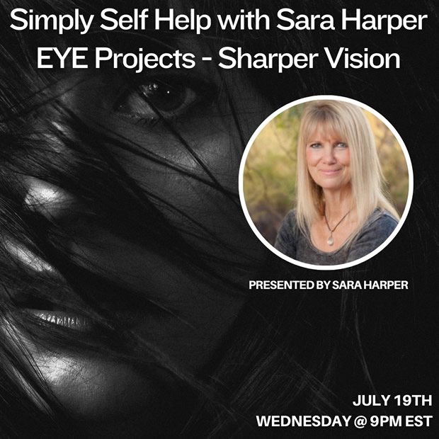 Simply Self Help with Sara Harper – Eye Projects – Sharper Vision Self Help