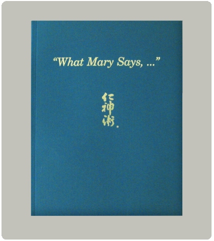 "WHAT MARY SAYS..." BOOK